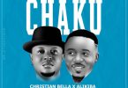 DOWNLOAD MP3 Christian Bella Ft Alikiba – Chaku