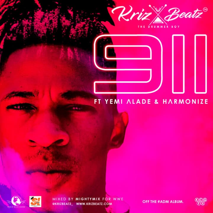 AUDIO Krizbeatz - 911 Ft Harmonize X Yemi Alade MP3 DOWNLOAD