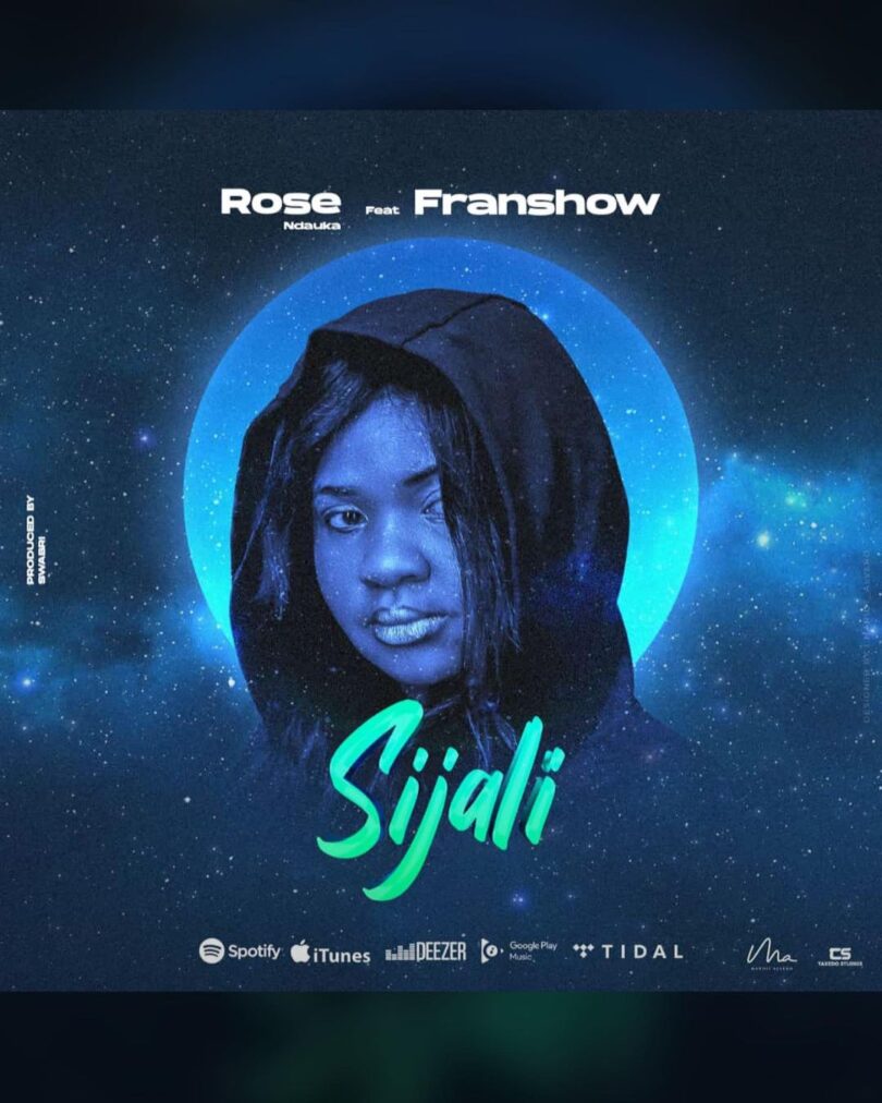 AUDIO Rose Ndauka - Sijali Ft Franshow MP3 DOWNLOAD