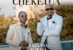 AUDIO Barnaba - Cheketua Ft. Alikiba MP3 DOWNLOAD