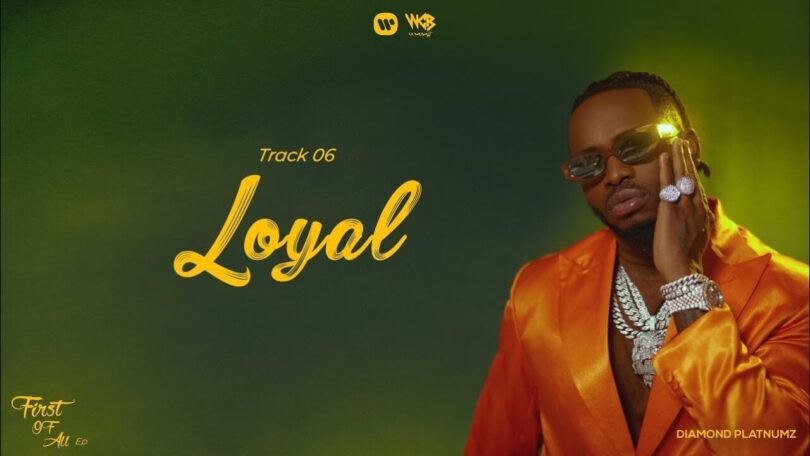 AUDIO Diamond Platnumz - Loyal MP3 DOWNLOAD