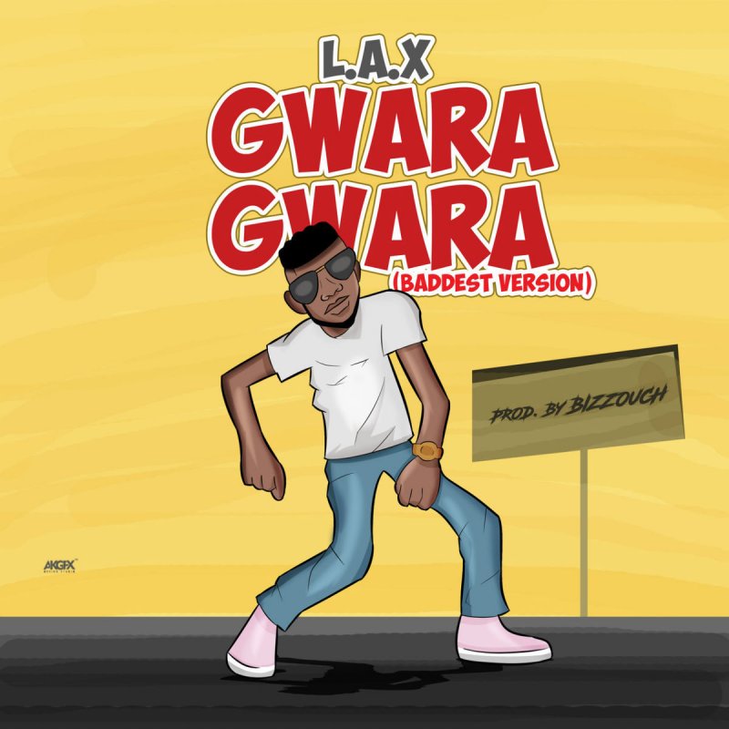 AUDIO L.A.X - Gwara Gwara MP3 DOWNLOAD