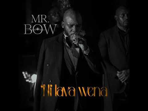 AUDIO Mr. Bow - Ni Lava Wena MP3 DOWNLOAD