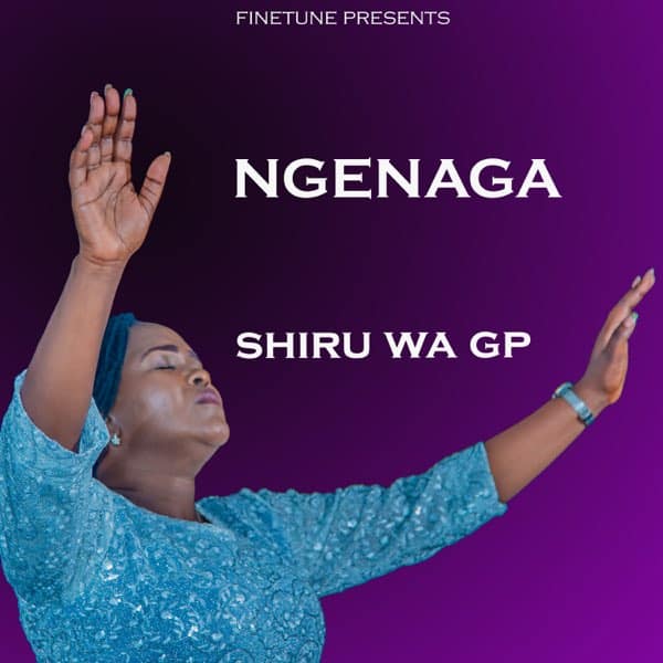 AUDIO Shiru Wa GP - Ngenaga MP3 DOWNLOAD