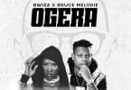AUDIO Bwiza Ft Bruce Melodie - OGERA MP3 DOWNLOAD