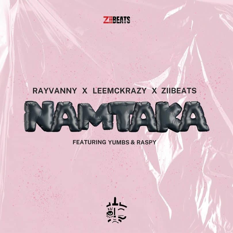 AUDIO Rayvanny - Namtaka Ft Leemckrazy X Yumbs x Raspy Ziibeats MP3 DOWNLOAD