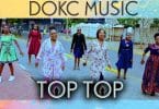 AUDIO DOKC Music Choir - TOP TOP MP3 DOWNLOAD