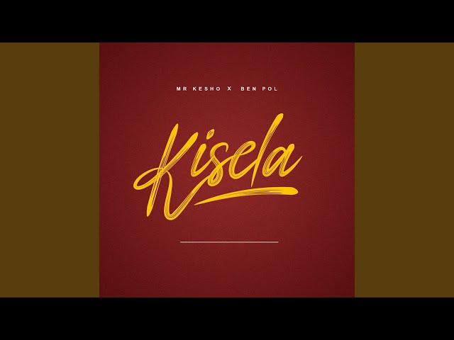 AUDIO Mr Kesho Ft ‪Ben Pol‬ - Kisela MP3 DOWNLOAD