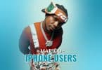 AUDIO Marioo - iPhone Users MP3 DOWNLOAD