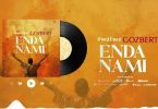 AUDIO Goodluck Gozbert – ENDA NAMI MP3 DOWNLOAD